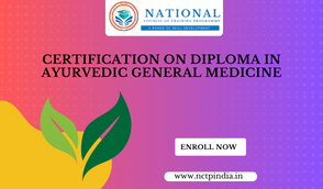 Certification On Diploma In Ayurvedic General Medicine